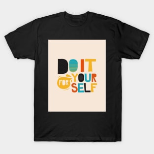 Do It For Yourself Motivation T-Shirt